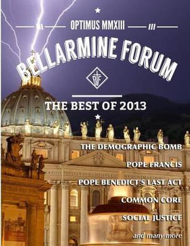 Cover image for Optimus MMXIII: The Best of Bellarmine Forum 2013: The reports, articles, and stories people loved most.