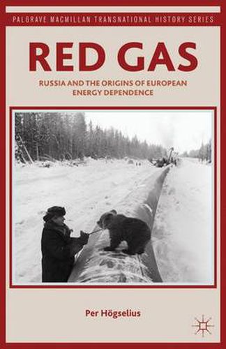 Cover image for Red Gas: Russia and the Origins of European Energy Dependence