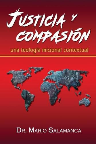 Cover image for Justicia y compasion: una teologia misional contextual