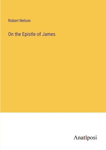 Cover image for On the Epistle of James