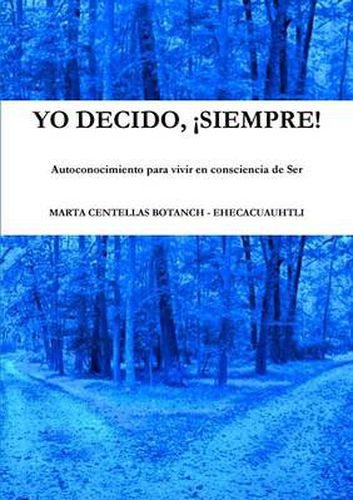 Cover image for Yo Decido, !Siempre!