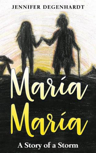 Maria Maria: A Story of a Storm