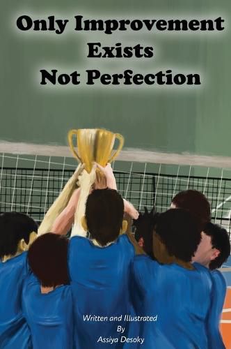 Cover image for Only Improvement Exists Not Perfection