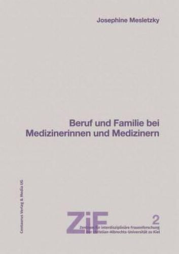 Cover image for Beruf und Familie bei Medizinerinnen und Medizinern