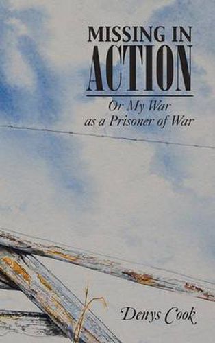 Cover image for Missing in Action: Or My War as a Prisoner of War