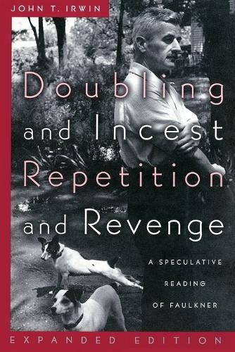 Cover image for Doubling and Incest / Repetition and Revenge: A Speculative Reading of Faulkner