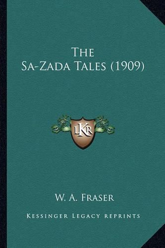 Cover image for The Sa-Zada Tales (1909) the Sa-Zada Tales (1909)