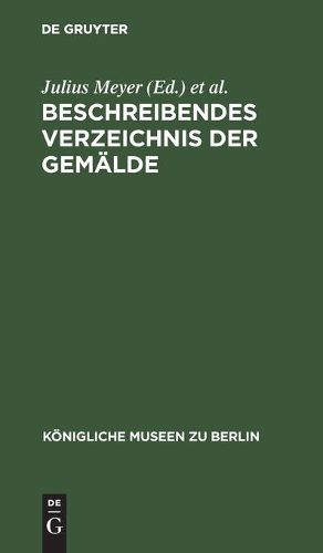 Beschreibendes Verzeichnis Der Gemalde