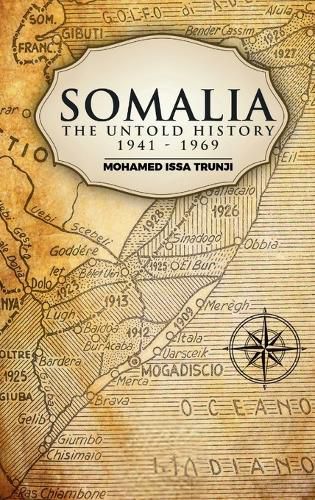 Cover image for Somalia The Untold History 1941-1969