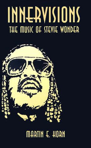 Cover image for Innervisions: The Music of Stevie Wonder