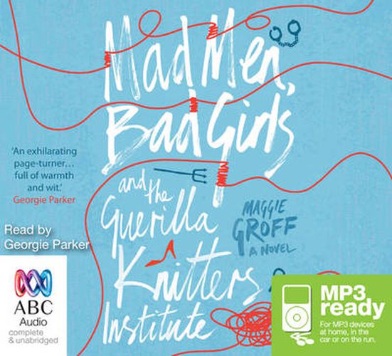 Cover image for Mad Men, Bad Girls And The Guerilla Knitters Institute