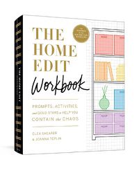 Cover image for The Home Edit Workbook: Prompts, Activities, and Gold Stars to Help You Contain the Chaos