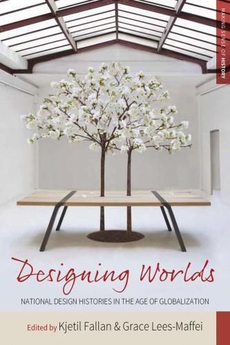 Cover image for Designing Worlds: National Design Histories in an Age of Globalization
