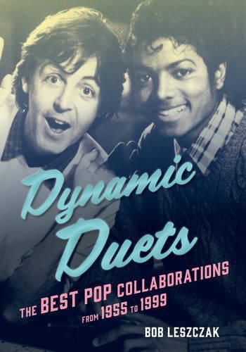 Cover image for Dynamic Duets: The Best Pop Collaborations from 1955 to 1999