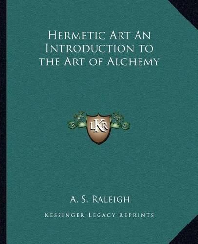 Hermetic Art an Introduction to the Art of Alchemy