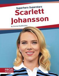 Cover image for Superhero Superstars: Scarlett Johansson