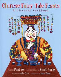 Cover image for Chinese Fairy Tale Feasts