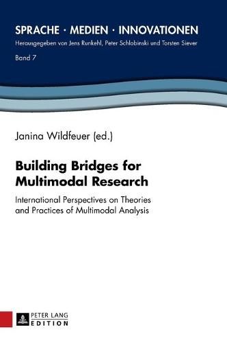 Cover image for Building Bridges for Multimodal Research: International Perspectives on Theories and Practices of Multimodal Analysis