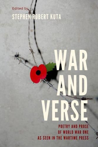 War and Verse, Poetry and Prose of World War One: As seen in the wartime press