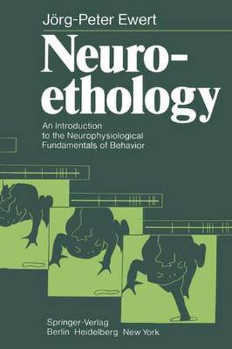 Cover image for Neuroethology: An Introduction to the Neurophysiological Fundamentals of Behavior