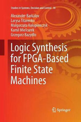 Cover image for Logic Synthesis for FPGA-Based Finite State Machines