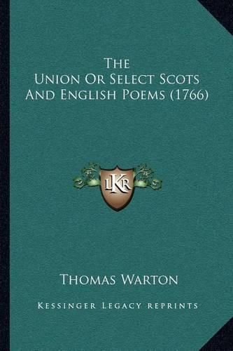 Cover image for The Union or Select Scots and English Poems (1766)