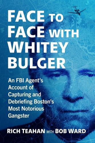 Cover image for Face to Face with Whitey Bulger