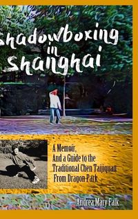 Cover image for Shadowboxing in Shanghai