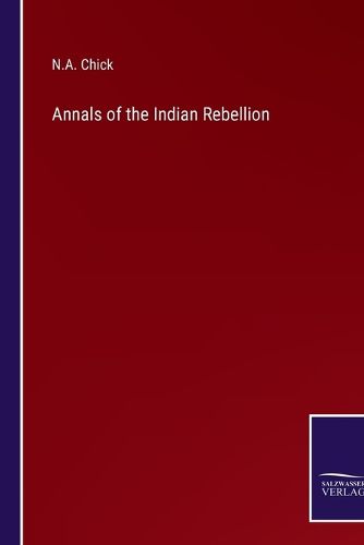 Cover image for Annals of the Indian Rebellion
