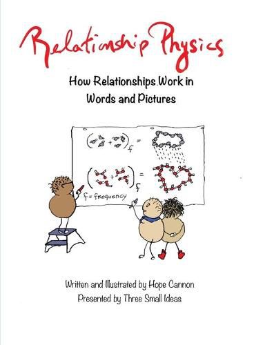 Cover image for Relationship Physics: How Relationships Work in Words and Pictures