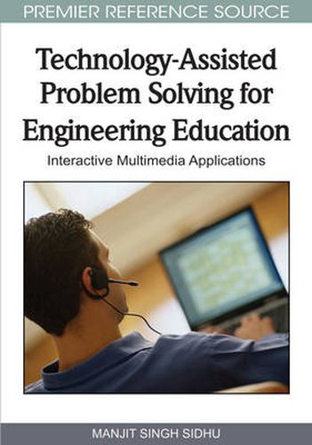 Cover image for Technology-assisted Problem Solving for Engineering Education: Interactive Multimedia Applications
