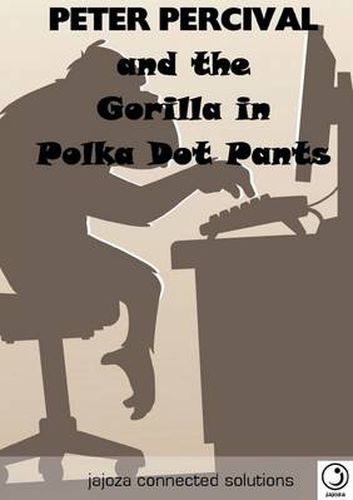 Cover image for Peter Percival and the Gorilla in Polka Dot Pants