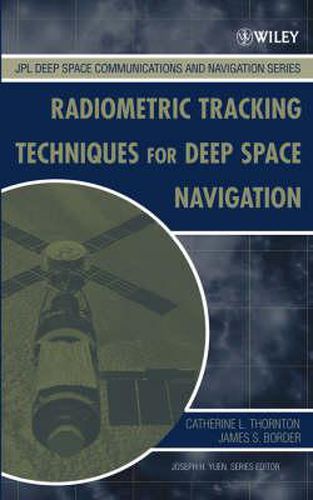 Cover image for Radiometric Tracking Techniques for Deep-Space Navigation