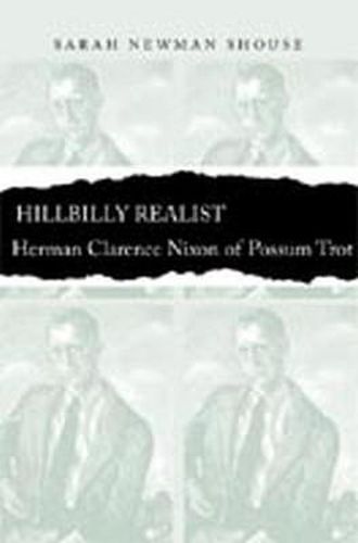 Cover image for Hillbilly Realist: Herman Clarence Nixon of Possum Trot