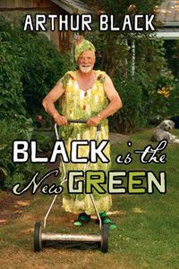 Cover image for Black is the New Green