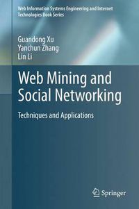 Cover image for Web Mining and Social Networking: Techniques and Applications