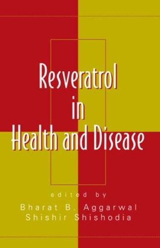 Cover image for Resveratrol in Health and Disease