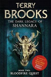 Cover image for Bloodfire Quest: Book 2 of The Dark Legacy of Shannara
