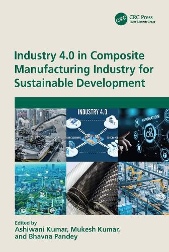 Cover image for Industry 4.0 in Composite Manufacturing Industry for Sustainable Development