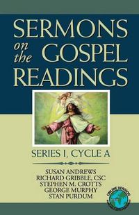 Cover image for Sermons On The Gospel Readings: Series I, Cycle A