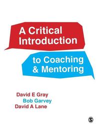 Cover image for A Critical Introduction to Coaching and Mentoring: Debates, Dialogues and Discourses