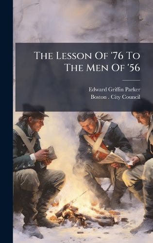 Cover image for The Lesson Of '76 To The Men Of '56
