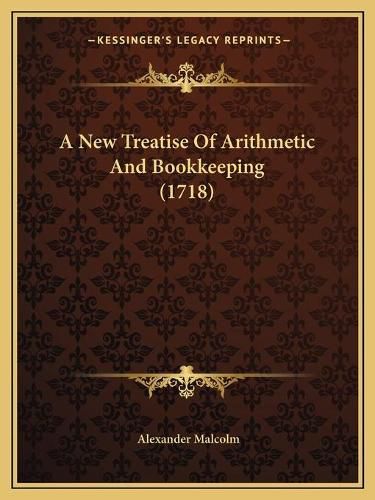 A New Treatise of Arithmetic and Bookkeeping (1718)