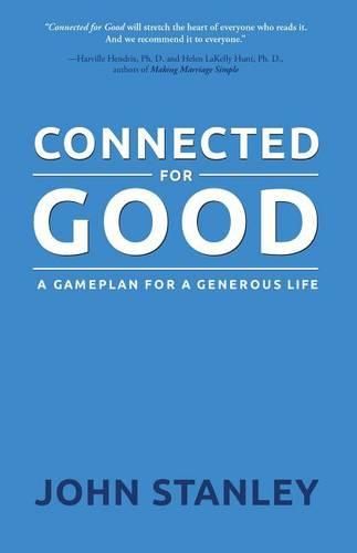 Cover image for Connected for Good: A Gameplan for a Generous Life