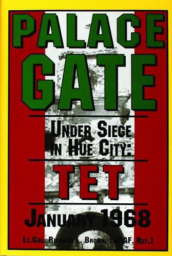 Cover image for Palace Gate: Under Siege in the City - Tet January 1968