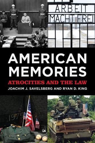 Cover image for American Memories: Atrocities and the Law