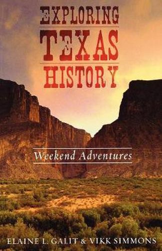 Cover image for Exploring Texas History: Weekend Adventures