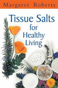 Cover image for Tissue Salts for Healthy Living