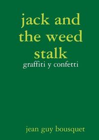 Cover image for jack and the weed stalk graffiti y confetti