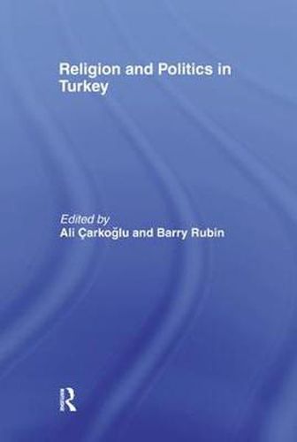 Cover image for Religion and Politics in Turkey